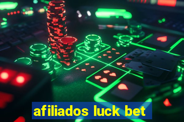 afiliados luck bet